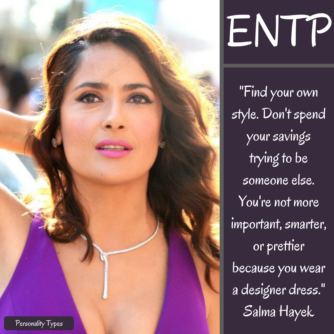 Salma Hayek Quotes ENTP Quotes